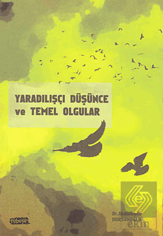 Yaradılışçı Düşünce ve Temel Olgular