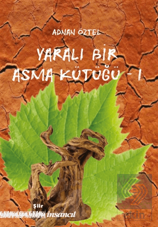 Yaralı Bir Asma Kütüğü - 1