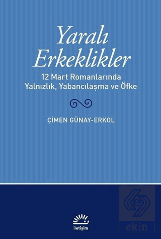 Yaralı Erkeklikler