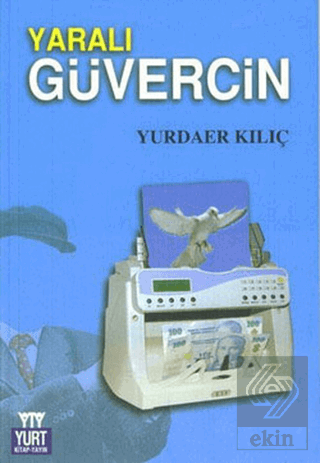 Yaralı Güvercin