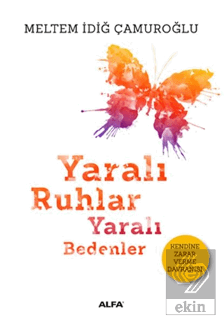 Yaralı Ruhlar Yaralı Bedenler