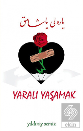 Yaralı Yaşamak