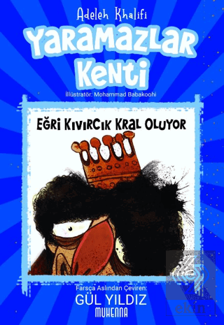 Yaramazlar Kenti 3: Eğri Kıvırcık Kral Oluyor!