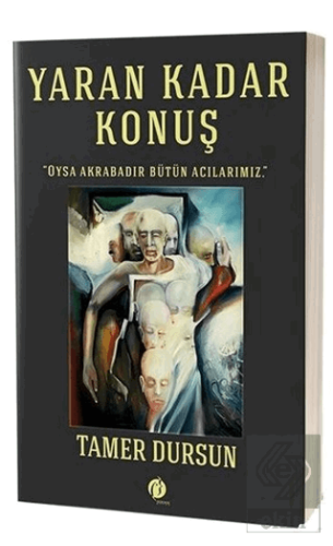 Yaran Kadar Konuş