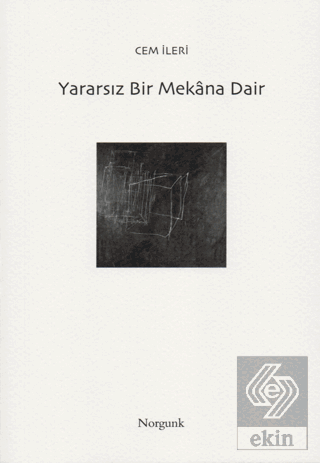 Yararsız Bir Mekana Dair