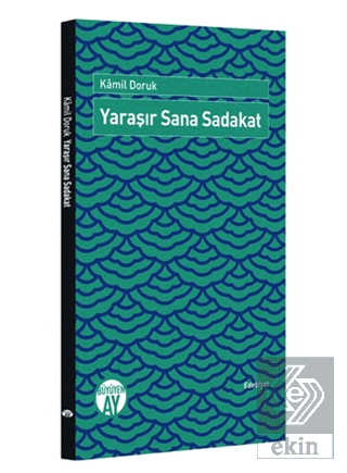 Yaraşır Sana Sadakat