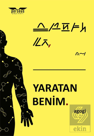 Yaratan Benim