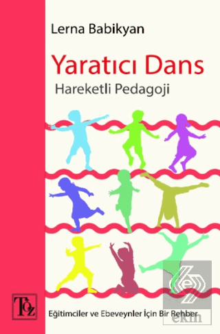 Yaratıcı Dans - Hareketli Pedagoji