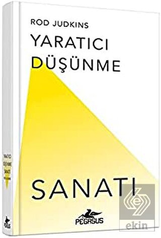 Yaratıcı Düşünme Sanatı