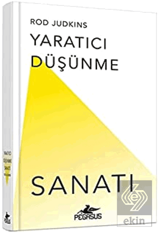 Yaratıcı Düşünme Sanatı