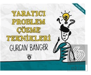 Yaratıcı Problem Çözme Teknikleri