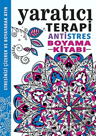 Yaratıcı Terapi - Antistres Boyama Kitabı