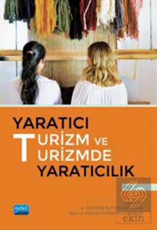 Yaratıcı Turizm ve Turizmde Yaratıcılık - Cilt 2