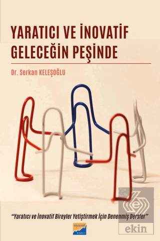 Yaratıcı ve İnovatif Geleceğin Peşinde