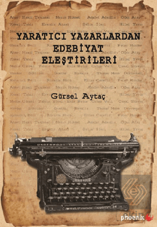 Yaratıcı Yazarlardan Edebiyat Eleştirileri