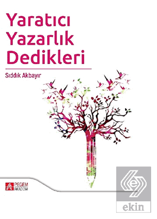 Yaratıcı Yazarlık Dedikleri