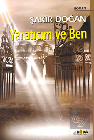 Yaratıcım ve Ben