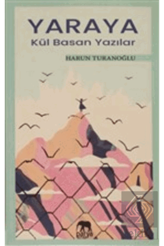 Yaraya Kül Basan Yazılar