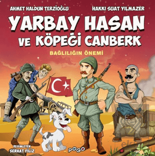 Yarbay Hasan ve Köpeği Canberk - Bağlılığın Önemi