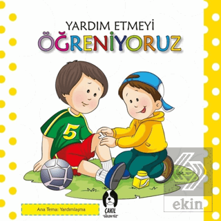 Yardım Etmeyi Öğreniyoruz