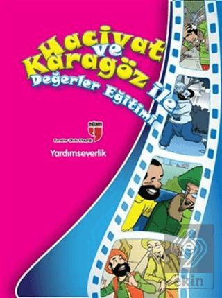 Yardımseverlik - Hacivat ve Karagöz ile Değerler E