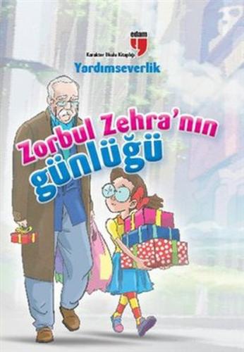 Yardımseverlik Zorbul Zehra'nın Günlüğü