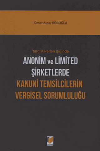 Yargı Kararları Işığında Anonim ve Limited Şirketl