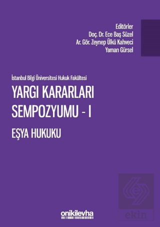 Yargı Kararları Sempozyumu - 1 Eşya Hukuku