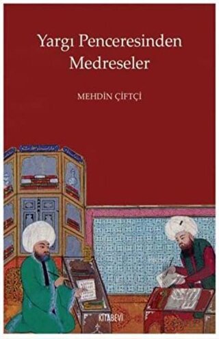 Yargı Penceresinden Medreseler