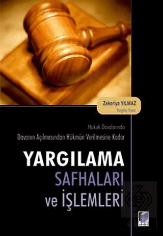 Yargılama Safhaları ve İşlemleri