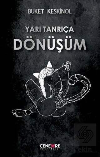 Yarı Tanrıça Dönüşüm