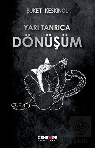 Yarı Tanrıça Dönüşüm