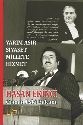 Yarım Asır Siyaset Millete Hizmet