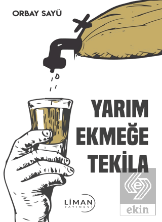 Yarım Ekmeğe Tekila