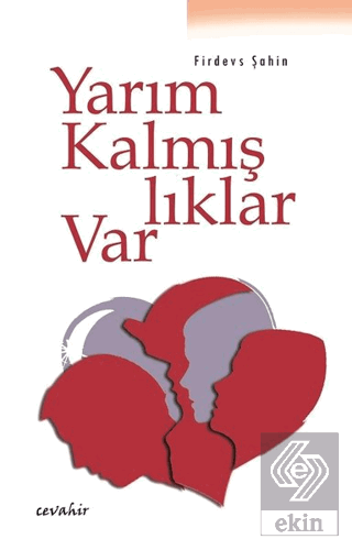 Yarım Kalmışlıklar Var