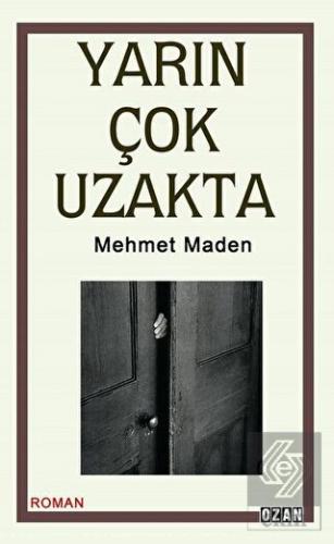 Yarın Çok Uzakta