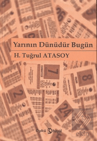 Yarının Dünüdür Bugün