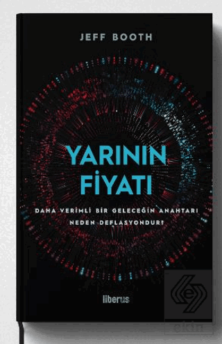 Yarının Fiyatı: Daha Verimli Bir Geleceğin Anahtar