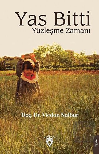 Yas Bitti Yüzleşme Zamanı