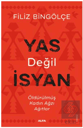 Yas Değil İsyan