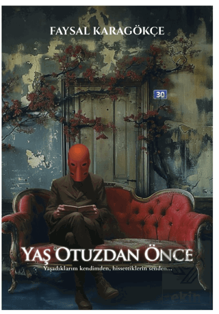 Yaş Otuzdan Önce