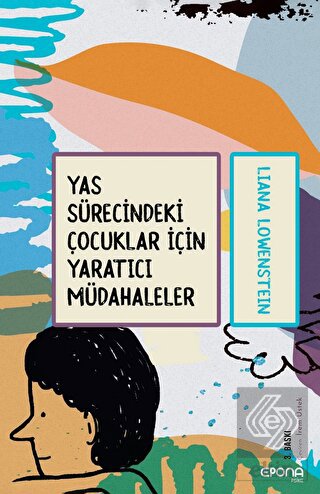 Yas Sürecindeki Çocuklar İçin Yaratıcı Müdahaleler