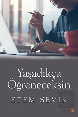 Yaşadıkça Öğreneceksin