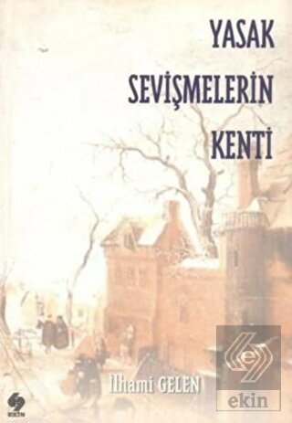 Yasak Sevişmelerin Kenti