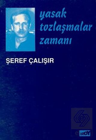 Yasak Tozlaşmalar Zamanı