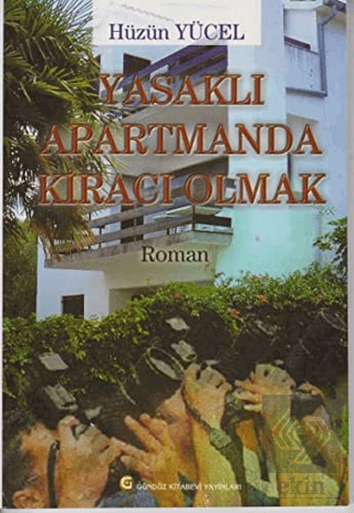 Yasaklı Apartmanda Kiracı Olmak