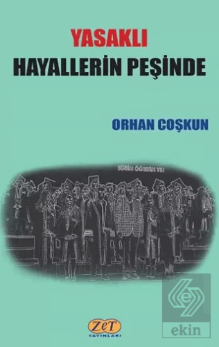 Yasaklı Hayallerin Peşinde