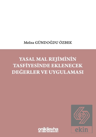 Yasal Mal Rejiminin Tasfiyesinde Eklenecek Değerle