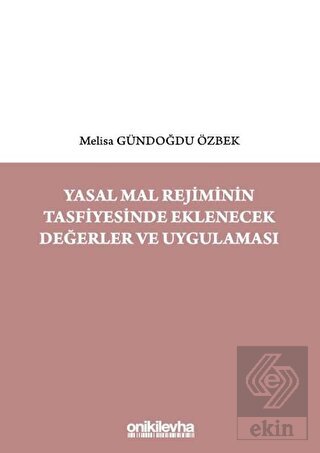 Yasal Mal Rejiminin Tasfiyesinde Eklenecek Değerle