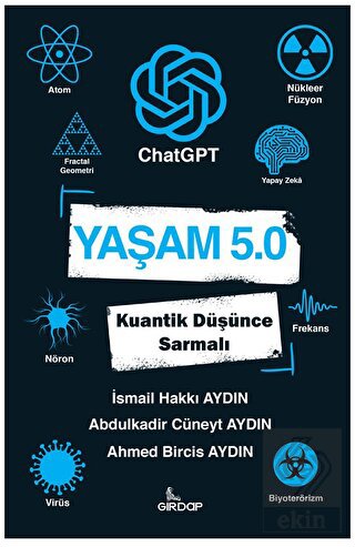 Yaşam 5.0 ChatGPT - Kuantik Düşünce Sarmalı